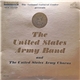 The United States Army Band And The United States Army Chorus - The National Cultural Center Presents The United States Army Band And The United States Army Chorus